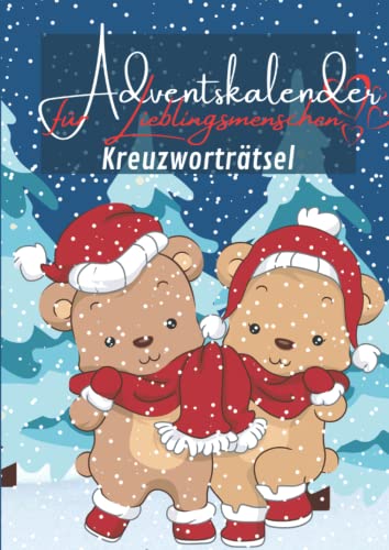 Adventskalender für Lieblingsmenschen: Der Weihnachtskalender mit Kreuzworträtseln große Schrift für Erwachsene und Senioren Adventskalender für Lieblingsmenschen: Der Weihnachtskalender mit Kreuzworträtseln große Schrift für Erwachsene und Senioren
