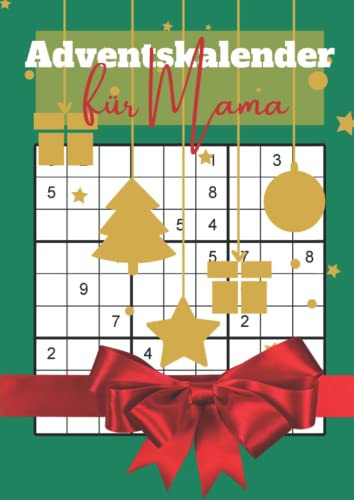Adventskalender für Mama: Der Sudoku Weihnachtskalender für eine rätselreiche Adventszeit | Kreatives Geschenk für die beste Mama der Welt Adventskalender für Mama: Der Sudoku Weihnachtskalender für eine rätselreiche Adventszeit | Kreatives Geschenk für die beste Mama der Welt