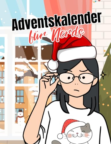 Adventskalender für Nerds Adventskalender für Nerds von Independently published