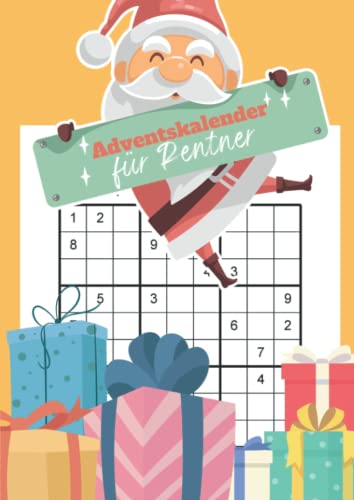 Adventskalender für Rentner: Sudoku Großdruck für Senioren - Täglich schwere Rätsel für die Adventszeit Adventskalender für Rentner: Sudoku Großdruck für Senioren - Täglich schwere Rätsel für die Adventszeit