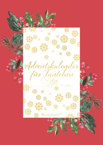 Adventskalender für Tantchen: Wortsuchrätsel Weihnachtskalender für Kinder und Erwachsene Adventskalender für Tantchen: Wortsuchrätsel Weihnachtskalender für Kinder und Erwachsene