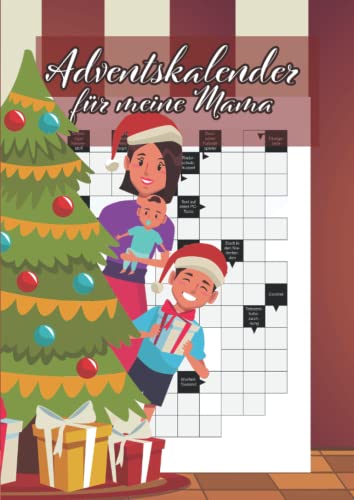 Adventskalender für meine Mama: Große Schrift Kreuzworträtsel für die beste Mutter auf der Welt Adventskalender für meine Mama: Große Schrift Kreuzworträtsel für die beste Mutter auf der Welt