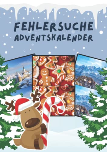 Fehlersuche Adventskalender: Sehr schwer - Finde den Fehler für die Weihnachtszeit - 24 Such-Rätsel für Kinder und Erwachsene Fehlersuche Adventskalender: Sehr schwer - Finde den Fehler für die Weihnachtszeit - 24 Such-Rätsel für Kinder und Erwachsene