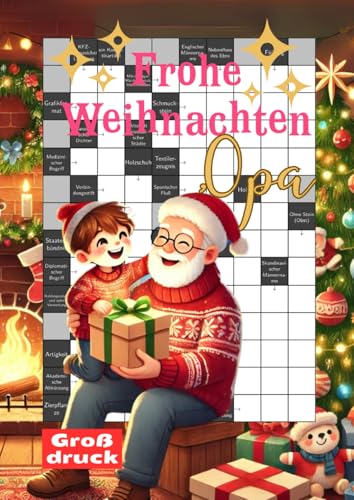 Frohe Weihnachten, Opa: Großdruck Kreuzworträtsel für clevere Senioren - mit schweren Fragen und großer Schrift Frohe Weihnachten, Opa: Großdruck Kreuzworträtsel für clevere Senioren - mit schweren Fragen und großer Schrift von Independently published