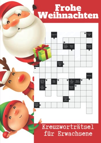 Frohe Weihnachten - Kreuzworträtsel für Erwachsene: Das Rätselheft mit großer Schrift für alle Altersgruppen Frohe Weihnachten - Kreuzworträtsel für Erwachsene: Das Rätselheft mit großer Schrift für alle Altersgruppen