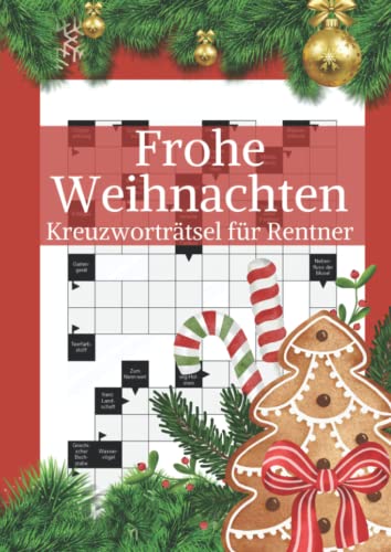 Frohe Weihnachten - Kreuzworträtsel für Rentner: 50 Großdruck Rätsel für die Weihnachtszeit - Perfektes Geschenk für Oma und Opa Frohe Weihnachten - Kreuzworträtsel für Rentner: 50 Großdruck Rätsel für die Weihnachtszeit - Perfektes Geschenk für Oma und Opa von Independently published