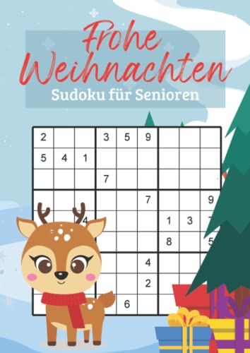 Frohe Weihnachten - Sudoku für Senioren: Das Rätselheft zur Weihnachtszeit Frohe Weihnachten - Sudoku für Senioren: Das Rätselheft zur Weihnachtszeit von Independently published