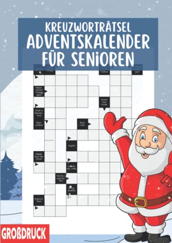 Großdruck Kreuzworträtsel Adventskalender für Senioren: Große Schrift Rätselheft für die Adventszeit Großdruck Kreuzworträtsel Adventskalender für Senioren: Große Schrift Rätselheft für die Adventszeit von Independently published