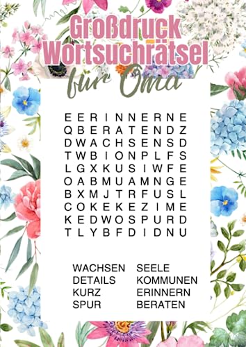 Großdruck Wortsuchrätsel für Oma: 100 Rätsel mit großer Schrift für Senioren - ideale Beschäftigung für Demenz und Gedächtnistraining für ältere Menschen Großdruck Wortsuchrätsel für Oma: 100 Rätsel mit großer Schrift für Senioren - ideale Beschäftigung für Demenz und Gedächtnistraining für ältere Menschen