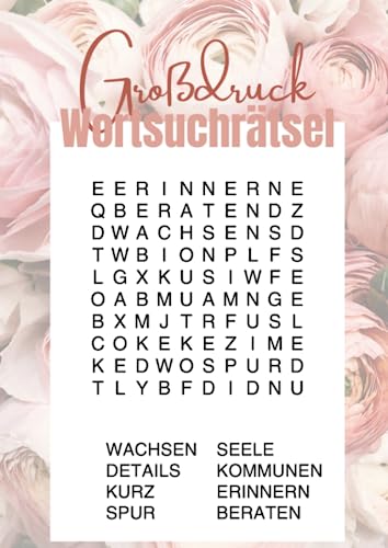 Großdruck Wortsuchrätsel: Das Rätselheft mit großer Schrift für Senioren Großdruck Wortsuchrätsel: Das Rätselheft mit großer Schrift für Senioren von Independently published