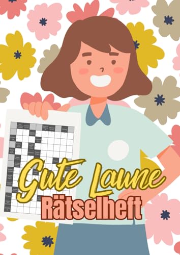 Gute Laune Rätselheft: Stressabbau und gute Zeit mit kreativen Schwedenrätseln für Erwachsene Gute Laune Rätselheft: Stressabbau und gute Zeit mit kreativen Schwedenrätseln für Erwachsene von Independently published