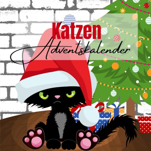 Katzen Adventskalender: Der Weihnachtskalender für Katzenliebhaber | Mit interessanten Fakten und Unnützem Wissen auf jeder Seite Katzen Adventskalender: Der Weihnachtskalender für Katzenliebhaber | Mit interessanten Fakten und Unnützem Wissen auf jeder Seite von Independently published