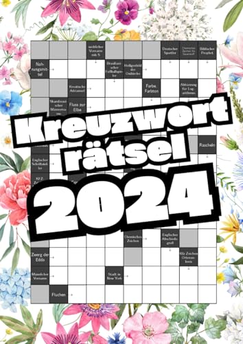 Kreuzworträtsel 2024: Der rätselreiche Start in das neue Jahr - Schwere Fragen für Rätsel-Profis Kreuzworträtsel 2024: Der rätselreiche Start in das neue Jahr - Schwere Fragen für Rätsel-Profis von Independently published