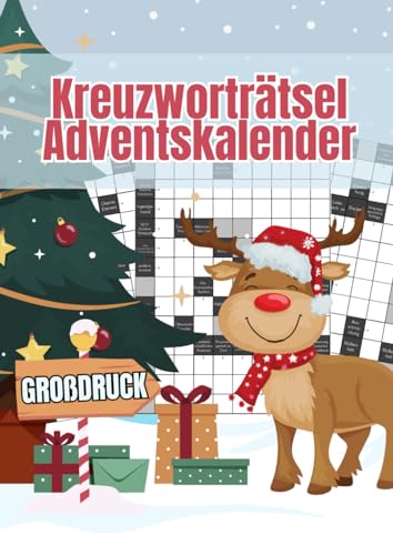 Kreuzworträtsel Adventskalender Großdruck: Der Rätsel-Weihnachtskalender 2023 für Senioren | Mit großer Schrift das perfekte Geschenk für Oma und Opa Kreuzworträtsel Adventskalender Großdruck: Der Rätsel-Weihnachtskalender 2023 für Senioren | Mit großer Schrift das perfekte Geschenk für Oma und Opa