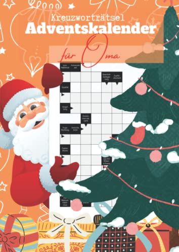 Kreuzworträtsel Adventskalender für Oma: Großdruck Rätselheft für clevere Senioren Kreuzworträtsel Adventskalender für Oma: Großdruck Rätselheft für clevere Senioren
