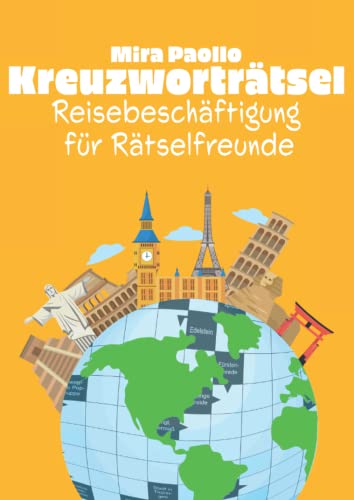 Kreuzworträtsel - Reisebeschäftigung für Rätselfreunde: Schwere Rätsel für unterwegs | Kreuzworträtsel Beschäftigung für Zug, Auto oder Flugzeug | ... Gehirnjogging für Erwachsene und Senioren Kreuzworträtsel - Reisebeschäftigung für Rätselfreunde: Schwere Rätsel für unterwegs | Kreuzworträtsel Beschäftigung für Zug, Auto oder Flugzeug | ... Gehirnjogging für Erwachsene und Senioren