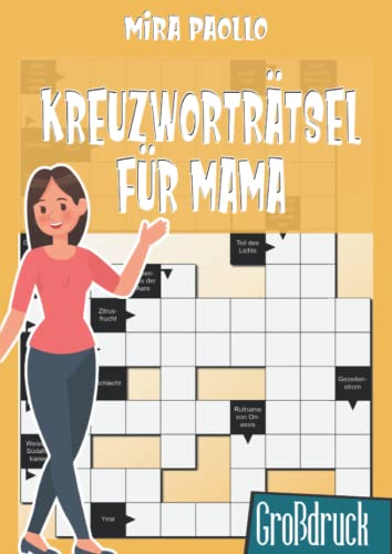 Kreuzworträtsel für Mama: Ein Großdruck Kreuzworträtselbuch für die beste Mama der Welt Kreuzworträtsel für Mama: Ein Großdruck Kreuzworträtselbuch für die beste Mama der Welt