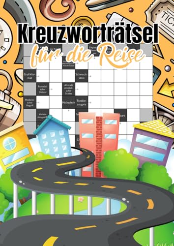 Kreuzworträtsel für die Reise: Großdruck Rätselbuch für unterwegs - die Beschäftigung für lange Fahrten Kreuzworträtsel für die Reise: Großdruck Rätselbuch für unterwegs - die Beschäftigung für lange Fahrten von Independently published