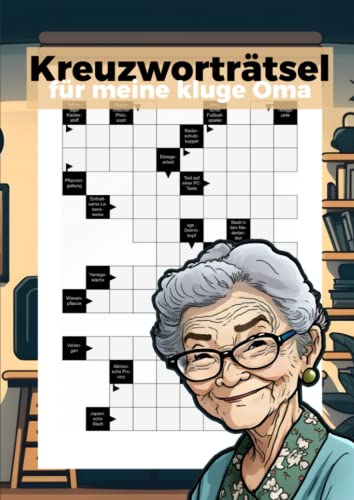 Kreuzworträtsel für meine kluge Oma: Große Schrift Rätselheft für Senioren Kreuzworträtsel für meine kluge Oma: Große Schrift Rätselheft für Senioren von Independently published