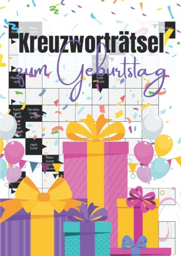 Kreuzworträtsel zum Geburtstag: Eine Geschenkidee für alle, die Rätselhefte lieben | Große Schrift für Senioren von Independently published