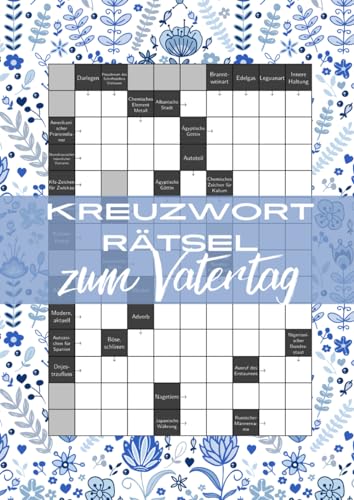 Kreuzworträtsel zum Vatertag: Liebevolle Rätsel mit schweren Fragen für den besten Papa der Welt Kreuzworträtsel zum Vatertag: Liebevolle Rätsel mit schweren Fragen für den besten Papa der Welt
