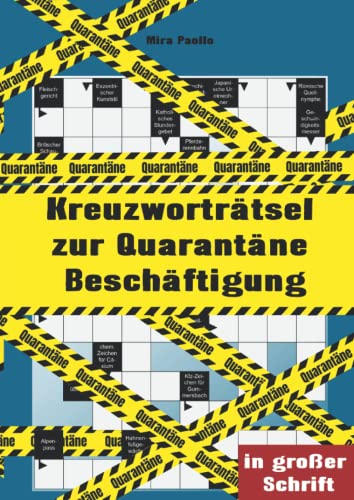 Kreuzworträtsel zur Quarantäne Beschäftigung: Dein Rätselspaß für zu Hause - Schwere Kreuzworträtsel für Erwachsene und Senioren Kreuzworträtsel zur Quarantäne Beschäftigung: Dein Rätselspaß für zu Hause - Schwere Kreuzworträtsel für Erwachsene und Senioren