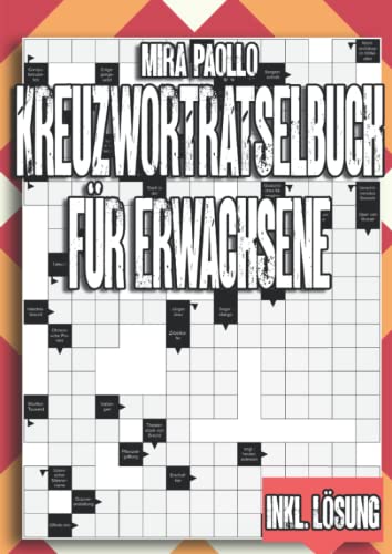 Kreuzworträtselbuch für Erwachsene: 50 Große Schwedenrätsel mit Fragen für echte Rätsel-Profis Kreuzworträtselbuch für Erwachsene: 50 Große Schwedenrätsel mit Fragen für echte Rätsel-Profis von Independently published