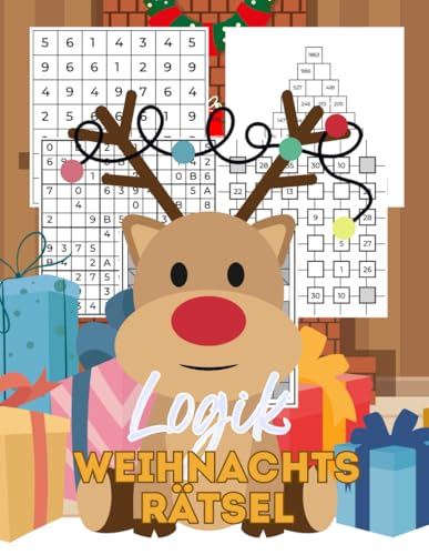 Logik Weihnachtsrätsel: Abwechslungsreicher Rätselspaß für Jung und Alt zur Weihnachtszeit Logik Weihnachtsrätsel: Abwechslungsreicher Rätselspaß für Jung und Alt zur Weihnachtszeit