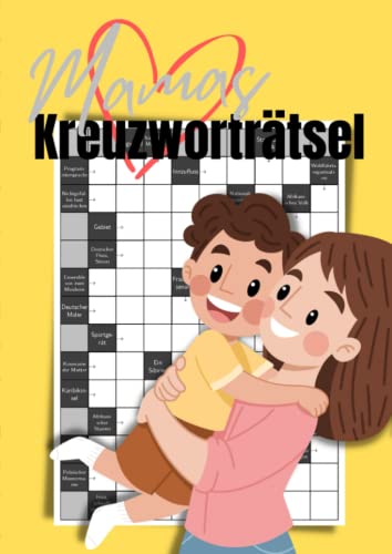 Mamas Kreuzworträtsel: Ein Rätselbuch für die beste Mama der Welt - großartiger Rätselspaß zum Muttertag Mamas Kreuzworträtsel: Ein Rätselbuch für die beste Mama der Welt - großartiger Rätselspaß zum Muttertag
