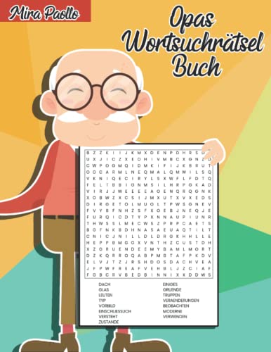 Opas Wortsuchrätsel Buch: Das Großdruck Rätselbuch für den besten Opa der Welt | 100 Wortsuchen große Schrift für Senioren Opas Wortsuchrätsel Buch: Das Großdruck Rätselbuch für den besten Opa der Welt | 100 Wortsuchen große Schrift für Senioren