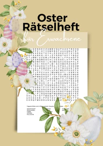 Oster Rätselheft für Erwachsene: Wortsuchrätsel als Ostergeschenk für clevere Rätselliebhaber Oster Rätselheft für Erwachsene: Wortsuchrätsel als Ostergeschenk für clevere Rätselliebhaber von Independently published