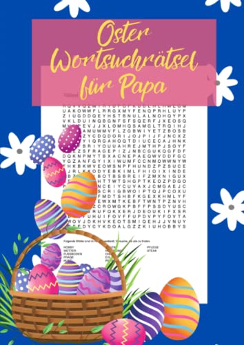 Oster Wortsuchrätsel für Papa: 100 Suchspiele für clevere Erwachsene - das Ostergeschenk für den besten Papa der Welt Oster Wortsuchrätsel für Papa: 100 Suchspiele für clevere Erwachsene - das Ostergeschenk für den besten Papa der Welt von Independently published