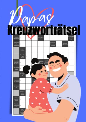 Papas Kreuzworträtsel: 100 Schwedenrätsel mit Lösungen in großer Schrift für Erwachsene und Senioren Papas Kreuzworträtsel: 100 Schwedenrätsel mit Lösungen in großer Schrift für Erwachsene und Senioren