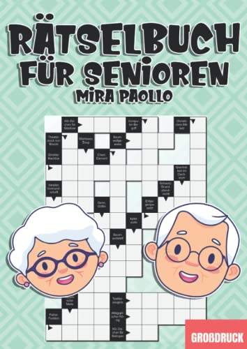 Rätselbuch für Senioren: 50 Großdruck Kreuzworträtsel für kluge Köpfe Rätselbuch für Senioren: 50 Großdruck Kreuzworträtsel für kluge Köpfe von Independently published