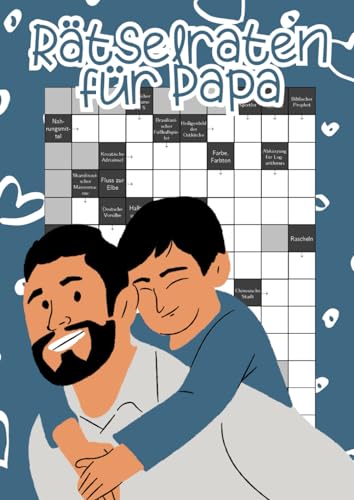 Rätselraten für Papa: Kreuzworträtsel mit exotischen Fragen für clevere Rätselmeister Rätselraten für Papa: Kreuzworträtsel mit exotischen Fragen für clevere Rätselmeister