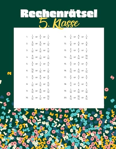 Rechenrätsel 5. Klasse: Bruchrechnung lernen für Kinder der fünften Klasse - Mathe leicht gemacht Rechenrätsel 5. Klasse: Bruchrechnung lernen für Kinder der fünften Klasse - Mathe leicht gemacht