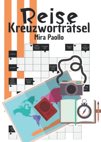 Reise Kreuzworträtsel: Die Reisebeschäftigung für den Urlaub | Kreuzworträtsel große Schrift für Erwachsene und Senioren Reise Kreuzworträtsel: Die Reisebeschäftigung für den Urlaub | Kreuzworträtsel große Schrift für Erwachsene und Senioren von Independently published