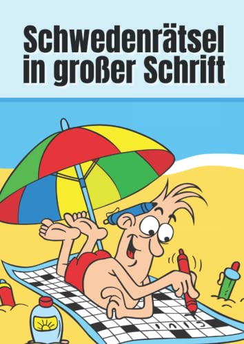 Schwedenrätsel in großer Schrift: Kreuzworträtsel für Erwachsene Schwedenrätsel in großer Schrift: Kreuzworträtsel für Erwachsene von Independently published