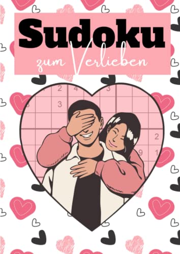 Sudoku zum Verlieben: Rätselheft für Paare | 100 Logikrätsel für stundenlange Beschäftigung Sudoku zum Verlieben: Rätselheft für Paare | 100 Logikrätsel für stundenlange Beschäftigung von Independently published