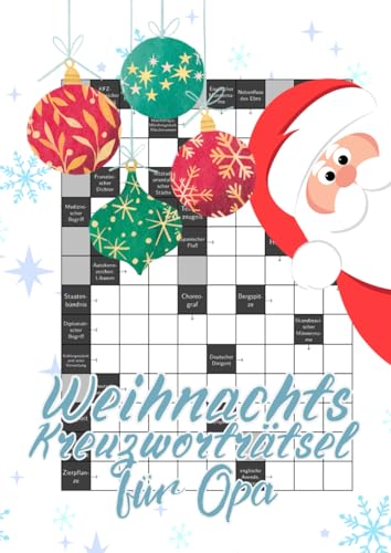 Weihnachts-Kreuzworträtsel für Opa: Knifflige Fragen für clevere Senioren - ideal für eine rätselreiche Winterzeit Weihnachts-Kreuzworträtsel für Opa: Knifflige Fragen für clevere Senioren - ideal für eine rätselreiche Winterzeit
