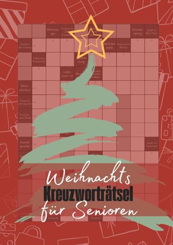 Weihnachts-Kreuzworträtsel für Senioren: Großdruck Schwedenrätsel für clevere Senioren Weihnachts-Kreuzworträtsel für Senioren: Großdruck Schwedenrätsel für clevere Senioren