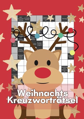 Weihnachts-Kreuzworträtsel: Das Rätselbuch mit kniffligen Fragen für eine besinnliche Weihnachtszeit Weihnachts-Kreuzworträtsel: Das Rätselbuch mit kniffligen Fragen für eine besinnliche Weihnachtszeit von Independently published