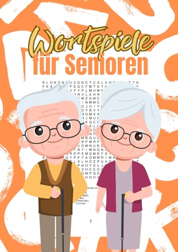 Wortspiele für Senioren: Wortsuchrätsel für die beste Oma und den besten Opa der Welt Wortspiele für Senioren: Wortsuchrätsel für die beste Oma und den besten Opa der Welt