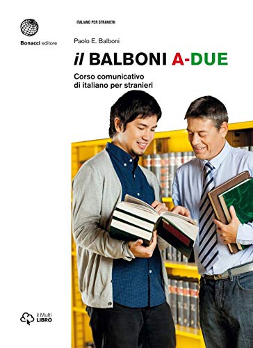 Il Balboni A-DUE: Corso comunicativo di italiano per stranieri