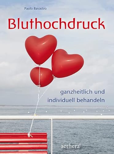 Bluthochdruck: Ganzheitlich und individuell behandeln (aethera) von Urachhaus/Geistesleben