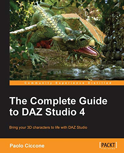 The Complete Guide to Daz Studio 4