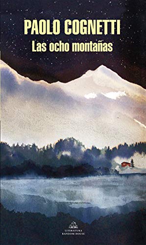 Las ocho montañas / The Eight Mountains (Random House)