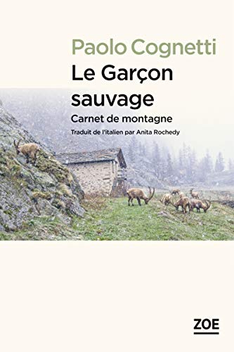 LE GARCON SAUVAGE - CARNET DE MONTAGNE
