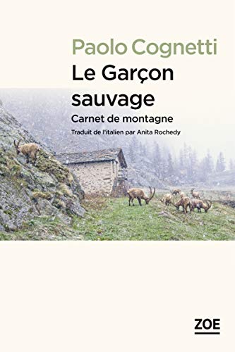 Le garçon sauvage : Carnet de montagne von ZOE