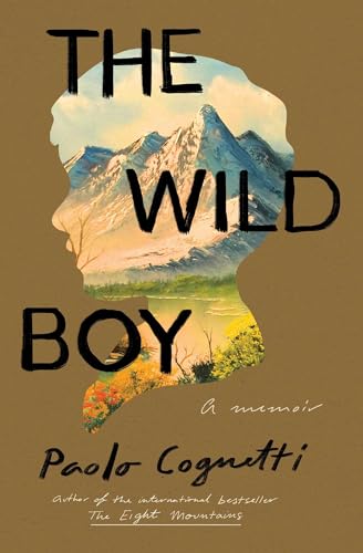 The Wild Boy: A Memoir The Wild Boy: A Memoir